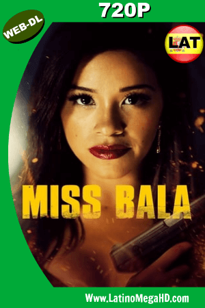Miss Bala: Sin Piedad (2019) Latino HD WEB-DL 720P ()
